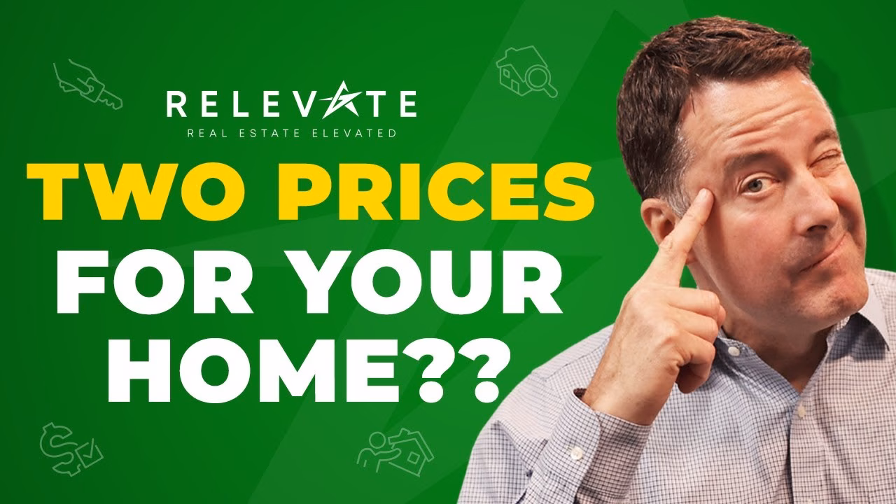 Why You Need TWO Prices When You Sell Your Home